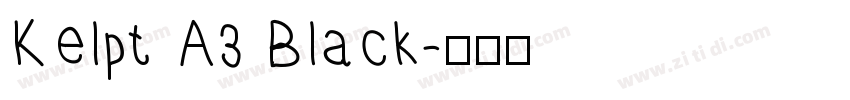 Kelpt A3 Black字体转换